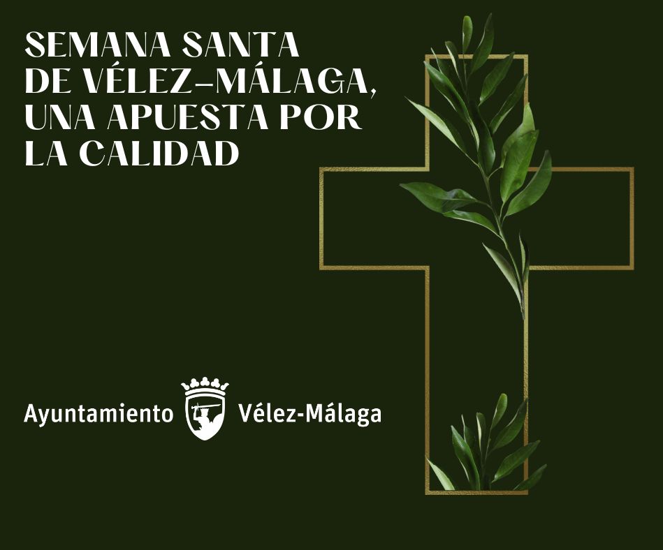 Semana Santa de Vélez-Málaga, una apuesta por la calidad